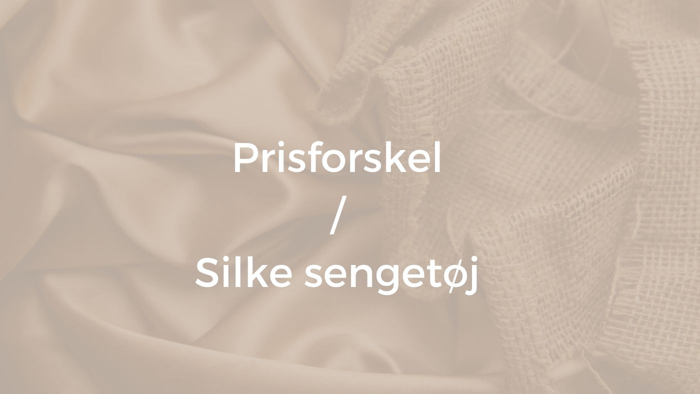 silkesengetøj prisforskel