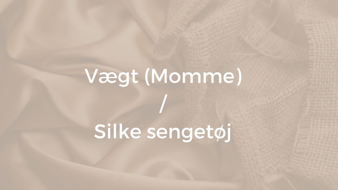 Silkens vægt i momme