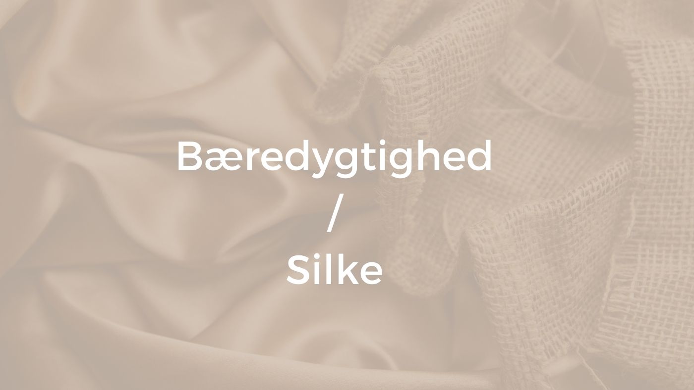 silke og bæredygtighed
